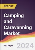 Camping and Caravanning Market Report: Trends, Forecast and Competitive Analysis to 2030- Product Image