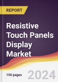 Resistive Touch Panels Display Market Report: Trends, Forecast and Competitive Analysis to 2030- Product Image