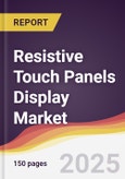 Resistive Touch Panels Display Market Report: Trends, Forecast and Competitive Analysis to 2030- Product Image