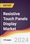 Resistive Touch Panels Display Market Report: Trends, Forecast and Competitive Analysis to 2030 - Product Image