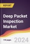 Deep Packet Inspection Market Report: Trends, Forecast and Competitive Analysis to 2030 - Product Thumbnail Image
