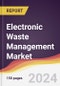 Electronic Waste (E-Waste) Management Market Report: Trends, Forecast and Competitive Analysis to 2030 - Product Image