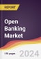 Open Banking Market Report: Trends, Forecast and Competitive Analysis to 2030 - Product Thumbnail Image