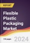 Flexible Plastic Packaging Market Report: Trends, Forecast and Competitive Analysis to 2030 - Product Image