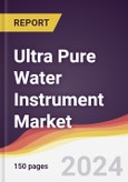 Ultra Pure Water Instrument Market Report: Trends, Forecast and Competitive Analysis to 2030- Product Image