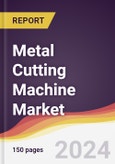 Metal Cutting Machine Market Report: Trends, Forecast and Competitive Analysis to 2030- Product Image