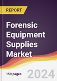 Forensic Equipment Supplies Market Report: Trends, Forecast and Competitive Analysis to 2030- Product Image