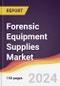 Forensic Equipment Supplies Market Report: Trends, Forecast and Competitive Analysis to 2030 - Product Image