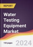 Water Testing Equipment Market Report: Trends, Forecast and Competitive Analysis to 2030- Product Image