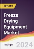Freeze Drying Equipment Market Report: Trends, Forecast and Competitive Analysis to 2030- Product Image