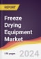 Freeze Drying Equipment Market Report: Trends, Forecast and Competitive Analysis to 2030 - Product Image
