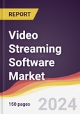 Video Streaming Software Market Report: Trends, Forecast and Competitive Analysis to 2030- Product Image