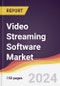 Video Streaming Software Market Report: Trends, Forecast and Competitive Analysis to 2030 - Product Image