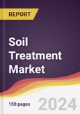 Soil Treatment Market Report: Trends, Forecast and Competitive Analysis to 2030- Product Image