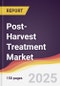 Post-Harvest Treatment Market Report: Trends, Forecast and Competitive Analysis to 2030 - Product Image