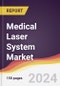 Medical Laser System Market Report: Trends, Forecast and Competitive Analysis to 2030 - Product Image