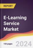 E-Learning Service Market Report: Trends, Forecast and Competitive Analysis to 2030- Product Image
