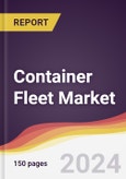 Container Fleet Market Report: Trends, Forecast and Competitive Analysis to 2030- Product Image