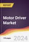 Motor Driver Market Report: Trends, Forecast and Competitive Analysis to 2030 - Product Image
