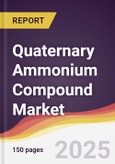 Quaternary Ammonium Compound Market Report: Trends, Forecast and Competitive Analysis to 2030- Product Image