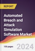 Automated Breach and Attack Simulation Software Market Report: Trends, Forecast and Competitive Analysis to 2030- Product Image