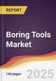 Boring Tools Market Report: Trends, Forecast and Competitive Analysis to 2030- Product Image