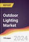 Outdoor Lighting Market Report: Trends, Forecast and Competitive Analysis to 2030 - Product Thumbnail Image