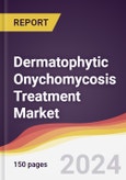 Dermatophytic Onychomycosis Treatment Market Report: Trends, Forecast and Competitive Analysis to 2030- Product Image