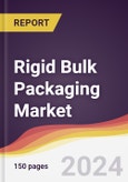 Rigid Bulk Packaging Market Report: Trends, Forecast and Competitive Analysis to 2030- Product Image