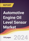 Automotive Engine Oil Level Sensor Market Report: Trends, Forecast and Competitive Analysis to 2030- Product Image