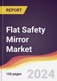 Flat Safety Mirror Market Report: Trends, Forecast and Competitive Analysis to 2030- Product Image