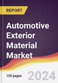Automotive Exterior Material Market Report: Trends, Forecast and Competitive Analysis to 2030- Product Image