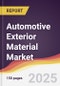 Automotive Exterior Material Market Report: Trends, Forecast and Competitive Analysis to 2031 - Product Image