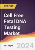 Cell Free Fetal DNA Testing Market Report: Trends, Forecast and Competitive Analysis to 2030- Product Image