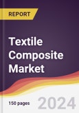 Textile Composite Market Report: Trends, Forecast and Competitive Analysis to 2030- Product Image