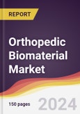 Orthopedic Biomaterial Market Report: Trends, Forecast and Competitive Analysis to 2030- Product Image