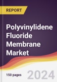 Polyvinylidene Fluoride Membrane Market Report: Trends, Forecast and Competitive Analysis to 2030- Product Image