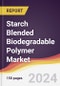 Starch Blended Biodegradable Polymer Market Report: Trends, Forecast and Competitive Analysis to 2030 - Product Image