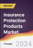 Insurance Protection Products Market Report: Trends, Forecast and Competitive Analysis to 2030- Product Image