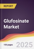 Glufosinate Market Report: Trends, Forecast and Competitive Analysis to 2030- Product Image