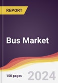 Bus Market Report: Trends, Forecast and Competitive Analysis to 2030- Product Image