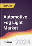Automotive Fog Light Market Report: Trends, Forecast and Competitive Analysis to 2030- Product Image