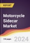 Motorcycle Sidecar Market Report: Trends, Forecast and Competitive Analysis to 2030 - Product Image