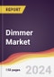 Dimmer Market Report: Trends, Forecast and Competitive Analysis to 2030 - Product Image