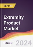 Extremity Product Market Report: Trends, Forecast and Competitive Analysis to 2030- Product Image