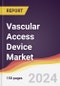 Vascular Access Device Market Report: Trends, Forecast and Competitive Analysis to 2030 - Product Image