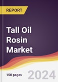 Tall Oil Rosin Market Report: Trends, Forecast and Competitive Analysis to 2030- Product Image