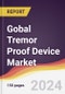 Gobal Tremor Proof Device Market Report: Trends, Forecast and Competitive Analysis to 2030 - Product Thumbnail Image