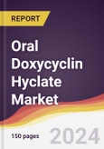 Oral Doxycyclin Hyclate Market Report: Trends, Forecast and Competitive Analysis to 2030- Product Image
