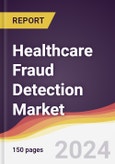Healthcare Fraud Detection Market Report: Trends, Forecast and Competitive Analysis to 2030- Product Image